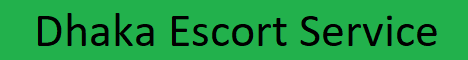 Dhaka Escortservice