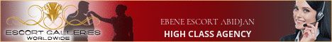 EBENE ESCORT ABIDJAN - HIGH CLASS AGENCY