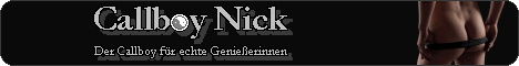 Nick Laurent - Der Callboy für wirklich genießende Damen