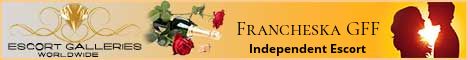 Francheska GFF - Independent Escort